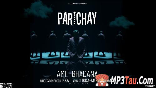 Parichay-ft-Ikka Amit Bhadana mp3 song lyrics